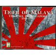 Tiger of Malaya - The Fall of Singapore 1941-1942 (wargame Avalanche Press en VO) 001