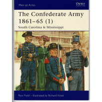 423 - The Confederate Army 1861-65 (1) South Carolina & Mississippi (livre Osprey Men-at-Arms en VO)