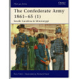 423 - The Confederate Army 1861-65 (1) South Carolina & Mississippi (livre Osprey Men-at-Arms en VO) 001