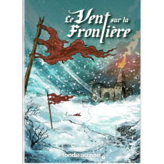 Le vent sur la frontière (scénario D&D 5 éditions Fondu au noir en VF)