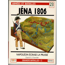 23 - Iéna 1806 (livre Osprey Armées et Batailles en VF)