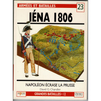 23 - Iéna 1806 (livre Osprey Armées et Batailles en VF) 001