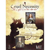 Cruel Necessity - The English Civil War 1640-1653 (wargame Victory Point Games en VO)