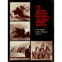 The Arab-Israeli Wars - Tank Battles in the Mideast 1956-73 (wargame d'Avalon Hill en VO)