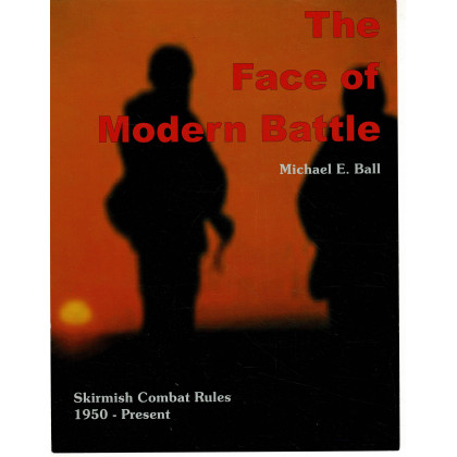 The Face of Modern Battle - Modern Skirmish Rules (jeu de figurines en VO) 001