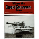Where the Iron Crosses Grow (wargame figurines Spearhead WW II en VO)