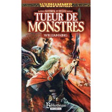 Gotrek & Felix - Tueur de Monstres (roman Warhammer en VF)