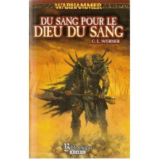 Du sang pour le Dieu du Sang (roman Warhammer en VF)