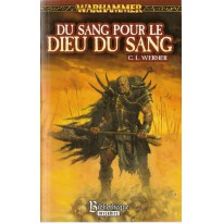 Du sang pour le Dieu du Sang (roman Warhammer en VF)