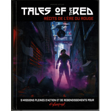 Cyberpunk Red - Tales of the Red - Récits de l'Ere du Rouge (jdr d'Arkhane Asylum en VF)