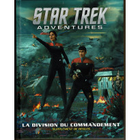 Star Trek Adventures - La Division du Commandement (jdr d'Arkhane Asylum en VF)