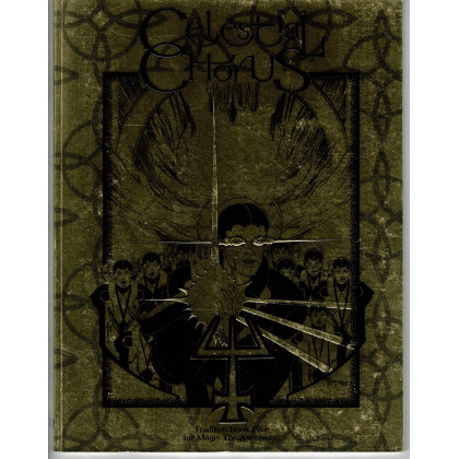 Celestial Chorus - Tradition Book Five (jdr Mage The Ascension en VO) 002 Celestial Chorus - Tradition Book Five (jdr Mage The Ascension en VO) 002