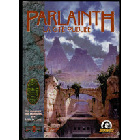 Parlainth - La cité oubliée (jdr Earthdawn de Jeux Descartes en VF)