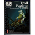 Into the Troll Realms (jdr Runequest de Chaosium Inc en VO) 004