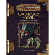 Exemplars of Evil - Deadly Foes to vex your Heroes (jdr D&D 3 en VO)