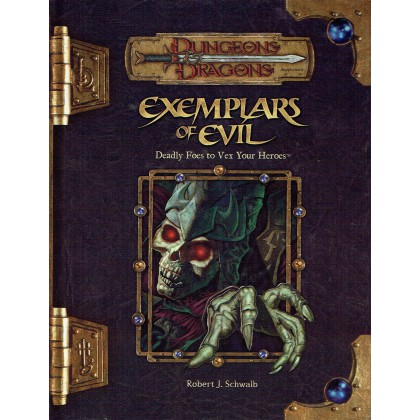 Exemplars of Evil - Deadly Foes to vex your Heroes (jdr D&D 3 en VO)