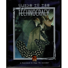 Guide to the Technocracy (jdr Mage The Ascension en VO)
