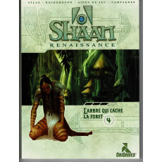 Shaan Renaissance - 4 L'arbre qui cache la forêt (jdr d'OriGames en VF)