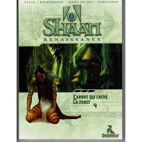 Shaan Renaissance - 4 L'arbre qui cache la forêt (jdr d'OriGames en VF)