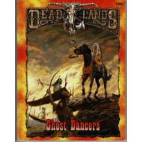 Deadlands - Ghost Dancers (jdr de Pinnacle Entertainment Group en VO)