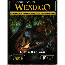 Seul face au Wendigo (jdr L'Appel de Cthulhu de Jeux Descartes en VF)