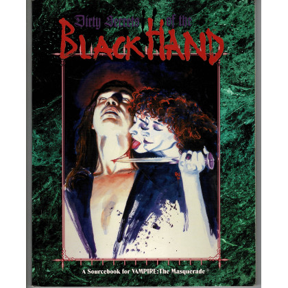 Dirty Secrets of the Black Hand (jdr Vampire The Masquerade en VO) 002