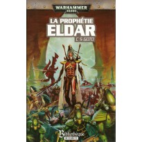 La Prophétie Eldar (roman Warhammer 40,000 en VF)