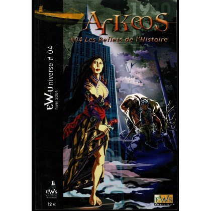 Arkeos 04 - Les Reflets de l'Histoire (campagne jdr Pulp EWSystem en VF) 002