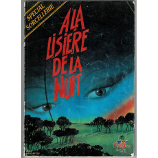 A la Lisière de la Nuit - Spécial Sorcellerie (jdr Maléfices de Jeux Descartes en VF)