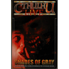 Cthulhu Live - Shades of Grey (jdr Grandeur Nature de Fantasy Flight Games en VO)