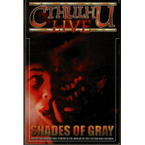 Cthulhu Live - Shades of Grey (jdr Grandeur Nature de Fantasy Flight Games en VO)