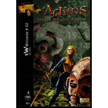 Arkeos 02 - Les Masques d'ébène (campagne jdr Pulp EWSystem en VF) 001