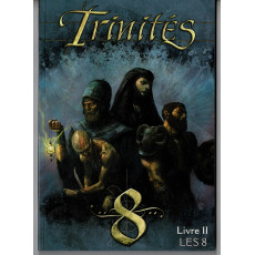 Trinity - Livre II - Les 8 (jdr V1 des éditions des XII Singes en VF)
