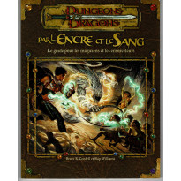 Par l'Encre et le Sang - Le Guide pour les Magiciens et les Ensorceleurs (jdr Dungeons & Dragons 3.0 en VF) 002