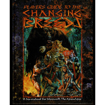 Players Guide to the Changing Breeds (jdr Werewolf The Apocalypse en VO)