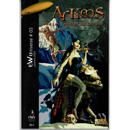 Arkeos 03 - Les Cendres du Dragon (campagne jdr Pulp EWSystem en VF) 003