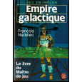 Empire galactique - Le Livre du Maître de jeu (Jeu de rôles Livre de Poche en VF) 002