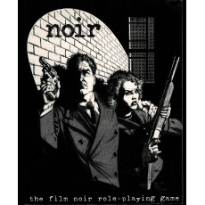 Noir - The film noir role-playing game (jdr d'Archon Gaming en VO)