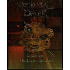 Mechanical Dream - Chapter One : The Core's Crusade (jdr de Steamlogic en VO)