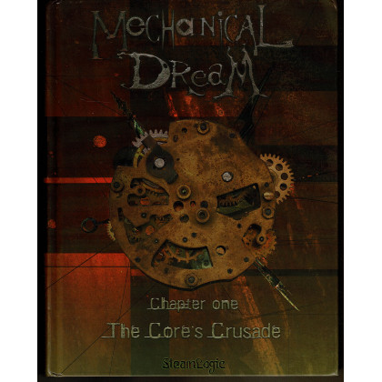 Mechanical Dream - Chapter One : The Core's Crusade (jdr de Steamlogic en VO) 001
