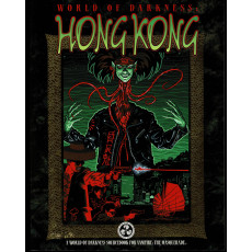 Hong Kong (jdr The World of Darkness & Vampire The Masquerade en VO)