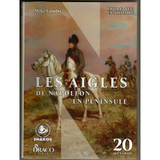 Les Aigles de Napoléon en Péninsule - Livre-Jeu en solitaire (wargame des éditions Shakos en VF)
