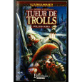 Gotrek & Felix - Tueur de Trolls (roman Warhammer en VF) 002
