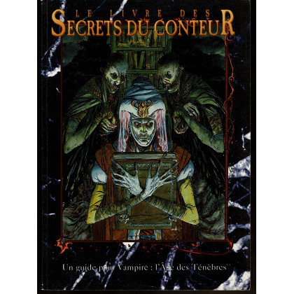 Le Livre des Secrets du Conteur (jdr Vampire L'Age des Ténèbres en VF) 007