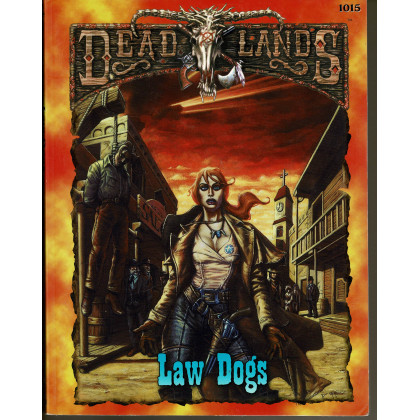 Deadlands - Law Dogs (jdr de Pinnacle Entertainment Group en VO) 001