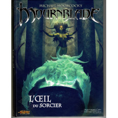 Mournblade - L'Oeil du Sorcier (jdr du Département des Sombres Projets en VF)