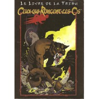 Le Livre de la Tribu - Ceux qui rongent les os (jdr Loup-Garou L'Apocalypse en VF)