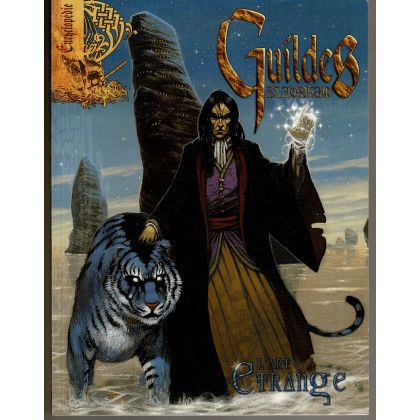 Guildes Eldorado - L'Art Etrange (jdr des éditions Multisim en VF) 006