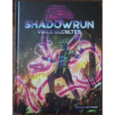 Shadowrun 6 - Voies occultes (jdr de Black Book Editions en VF)