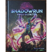 Shadowrun 6 - Voies occultes (jdr de Black Book Editions en VF)